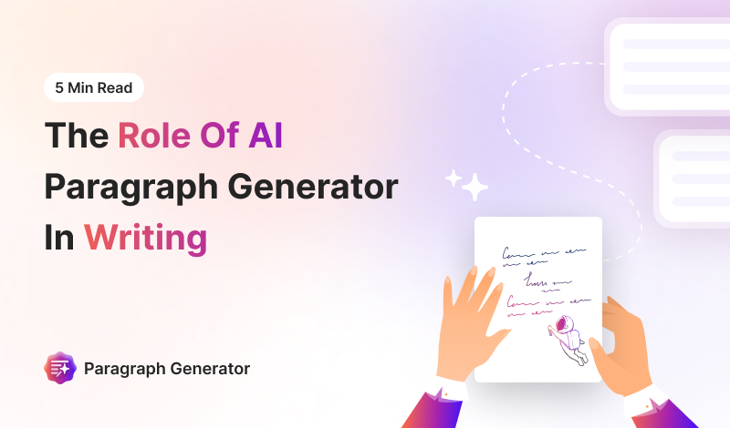 The Role of AI Paragraph Generator in Writing